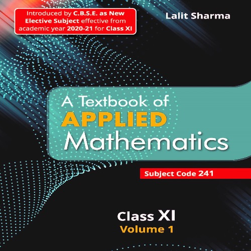 CBSE Class 11 Vol 2 Applied Mathematics by Lalit Sharma