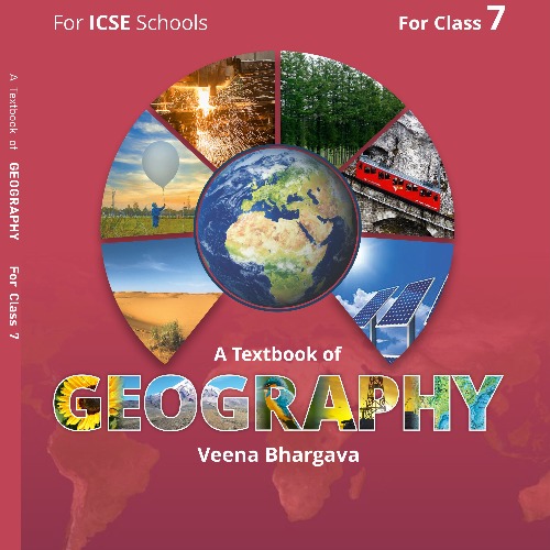 "ICSE Geography Textbook for Class 9 Veena Bhargava Series" "Explore