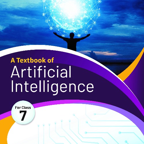 Discover Artificial Intelligence A Glimpse Into The Future Hema Dhingra Cbse Class 10