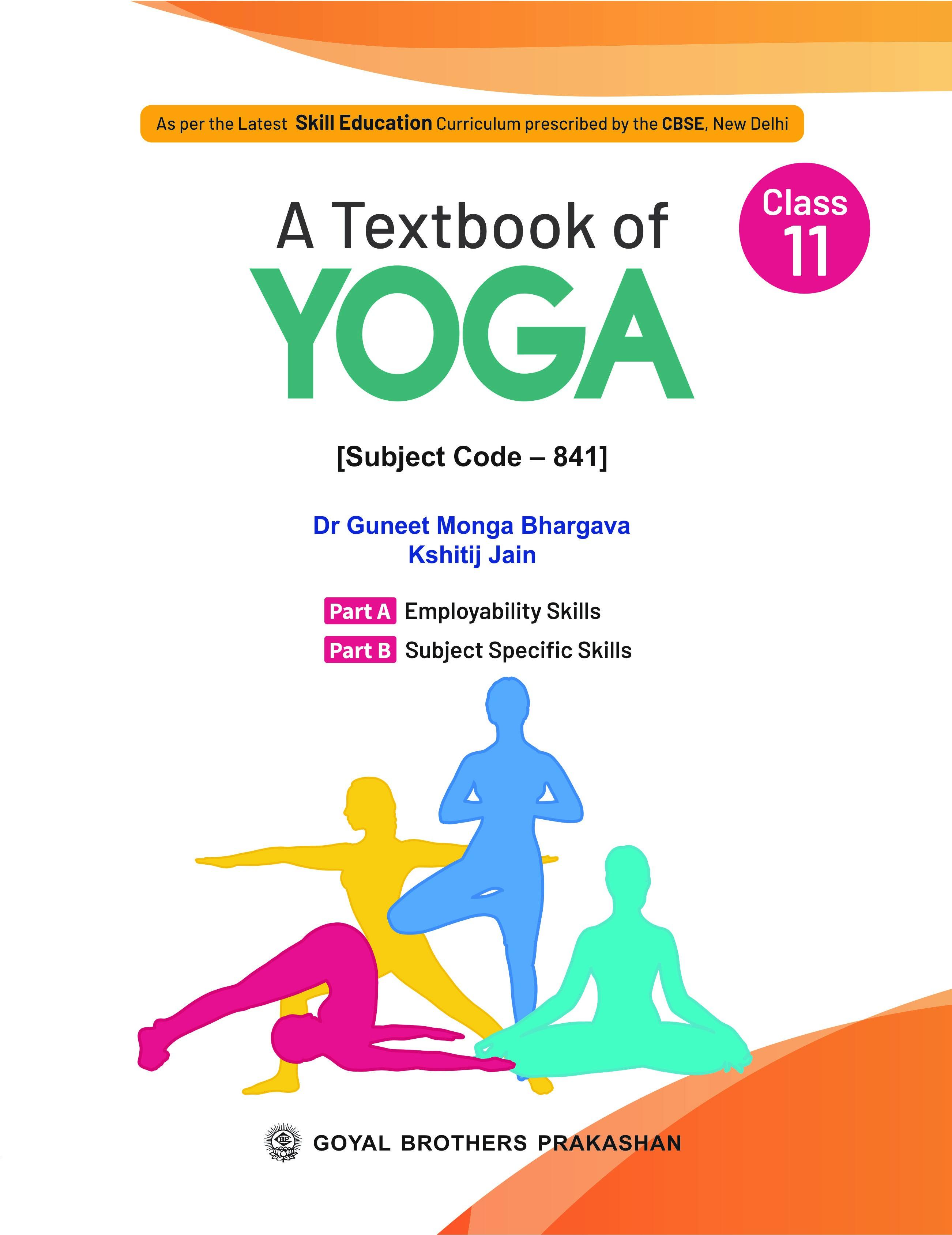 CBSE Class 11 Yoga Textbook by Dr. Guneet Monga Bhargava - Subject