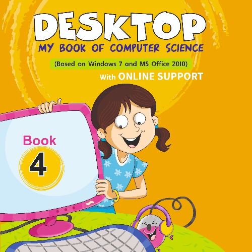 Desktop My Book of Computer Science (Based On Windows 7 and MS Office ...
